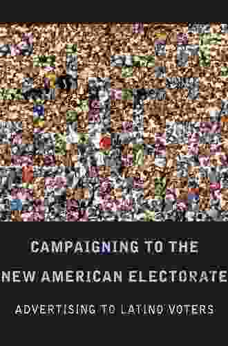 Campaigning To The New American Electorate: Advertising To Latino Voters