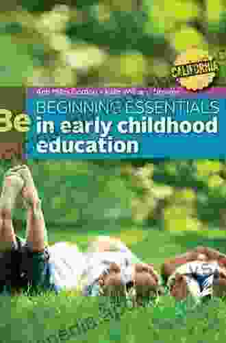 California Edition Beginning Essentials in Early Childhood Education