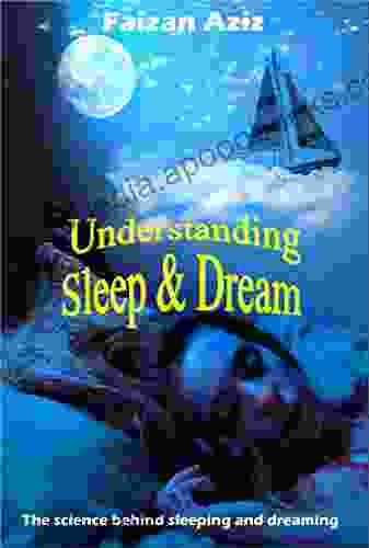 Understanding Sleep And Dream D C Adams