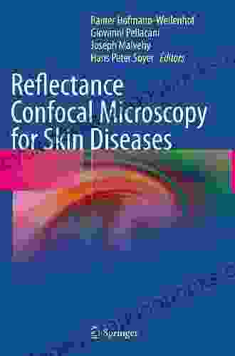 Reflectance Confocal Microscopy For Skin Diseases