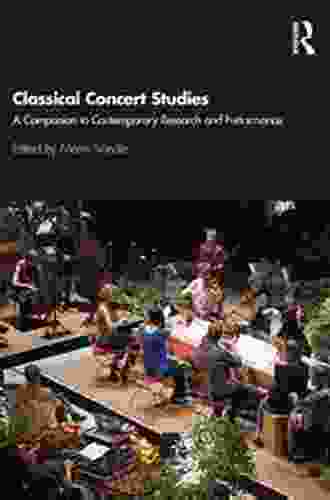 Classical Concert Studies: A Companion to Contemporary Research and Performance