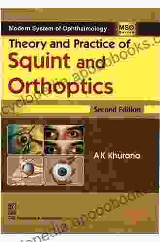 Theory And Practice Of Squint And Orthoptics (Modern System Of Ophthalmology (MSO) Series)