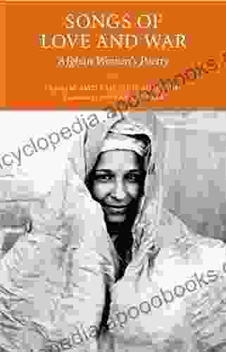 Songs of Love and War: Afghan Women s Poetry