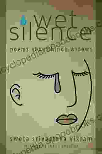 Wet Silence: Poems about Hindu Widows