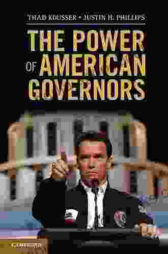 The Power of American Governors: Winning on Budgets and Losing on Policy